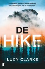 De hike 9789049206130 Lucy Clarke, Boeken, Verzenden, Zo goed als nieuw, Lucy Clarke