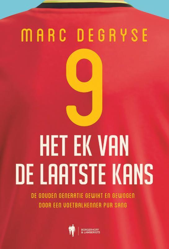 Het EK van de laatste kans 9789463935340 Marc Degryse, Livres, Loisirs & Temps libre, Envoi