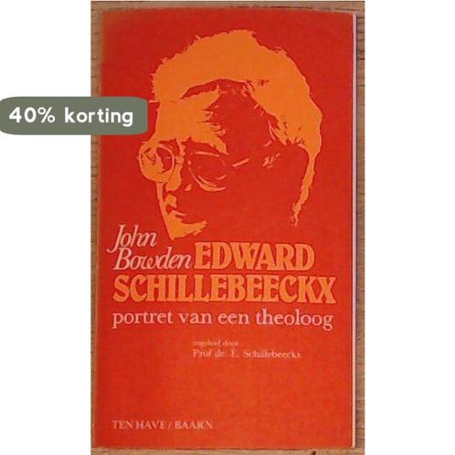 Edward Schillebeeckx: portret van een theoloog 9789025951306, Boeken, Godsdienst en Theologie, Gelezen, Verzenden