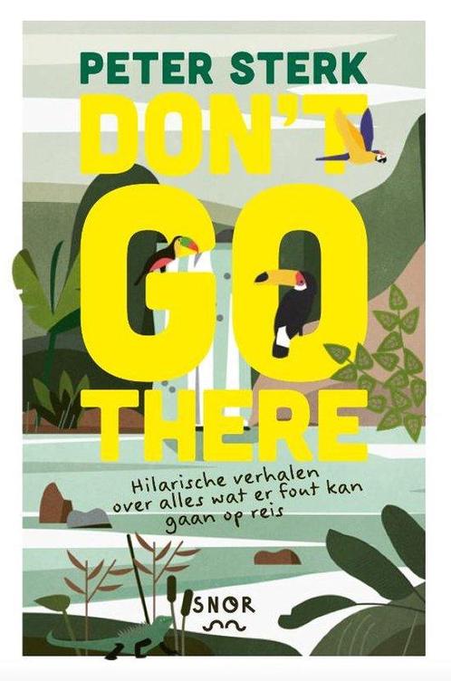 Dont go there 9789463141765 Peter Sterk, Boeken, Overige Boeken, Zo goed als nieuw, Verzenden
