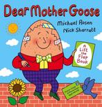 Dear Mother Goose 9781406318326, Livres, Rosen Michael, Sharratt Nick, Verzenden