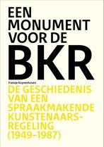 Monument voor de BKR 9789462623118, Boeken, Kunst en Cultuur | Beeldend, Fransje Kuyvenhoven, Zo goed als nieuw, Verzenden