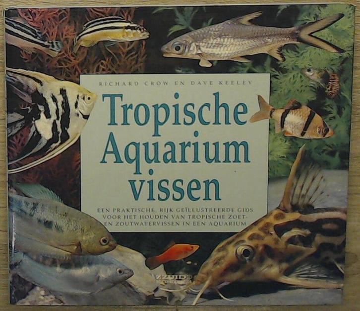 Tropische aquariumvissen 9789062487509 R. Crow, Livres, Loisirs & Temps libre, Envoi