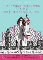 Diane Von Furstenberg And The Tale Of The EmpressS New Clot, Camilla Morton, Zo goed als nieuw, Verzenden