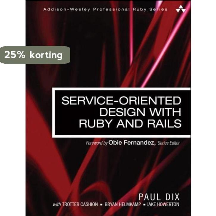 Service-Oriented Design with Ruby and Rails 9780321659361, Boeken, Taal | Engels, Gelezen, Verzenden