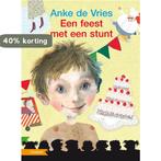 Bikkels - Een feest met een stunt 9789048700752, Verzenden, Gelezen, Anke de Vries