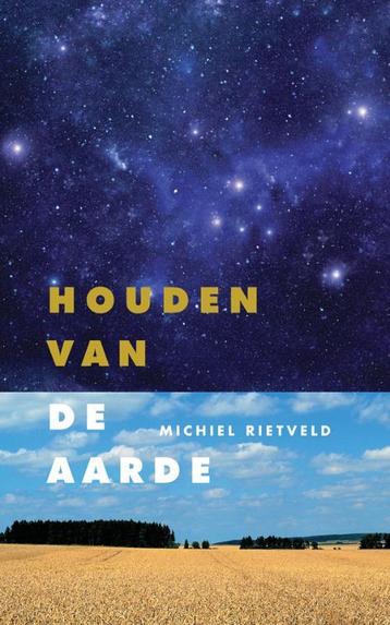 Houden van de Aarde 9789060386446 Michiel Rietveld, Verzenden, Michiel Rietveld