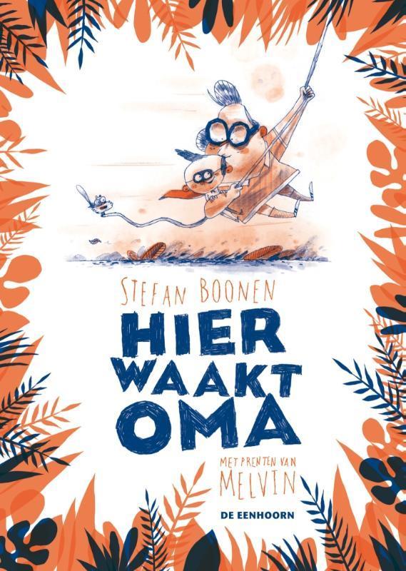 Hier waakt oma 9789058389695 Stefan Boonen, Boeken, Kinderboeken | Jeugd | onder 10 jaar, Zo goed als nieuw, Verzenden