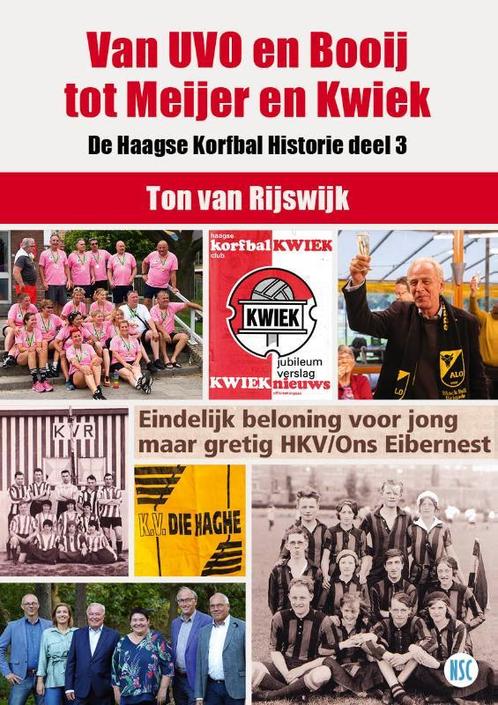 De Haagse Korfbal Historie 3 -   Van UVO en Booij tot Meijer, Boeken, Sportboeken, Zo goed als nieuw, Verzenden
