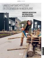 Landschapsarchitectuur en stedenbouw in Nederland 2017, Mark Hendriks, Joks Janssen, Zo goed als nieuw, Verzenden