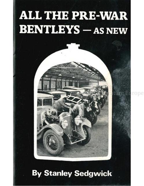ALL THE PRE-WAR BENTLEYS - AS NEW, Livres, Autos | Livres