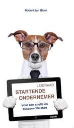 Leidraad startend ondernemerschap 9789461534590, Boeken, Verzenden, Zo goed als nieuw, Robert Jan Blom