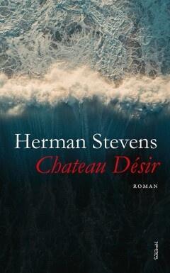 Chateau Désir (9789044629743, Herman Stevens), Livres, Romans, Envoi