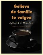 Gelieve de familie te volgen 9789058269218, Boeken, Verzenden, Zo goed als nieuw