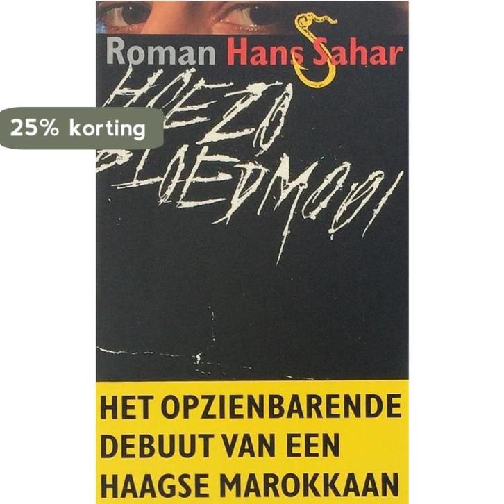 HOEZO BLOEDMOOI 9789029537001 H. Sahar, Boeken, Romans, Gelezen, Verzenden