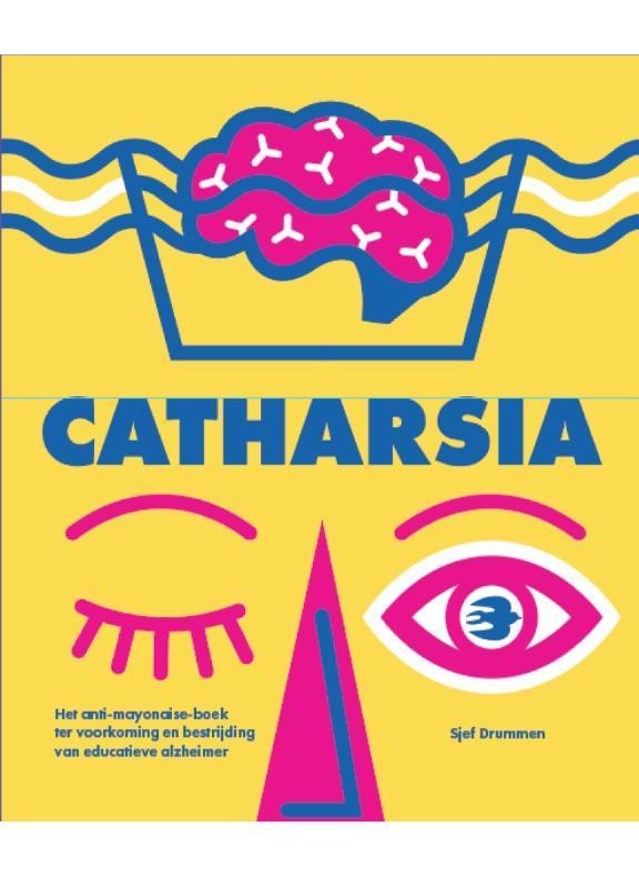 Catharsia 9789073806313 Sjef Drummen, Boeken, Studieboeken en Cursussen, Gelezen, Verzenden
