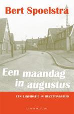 Een maandag in augustus 9789087594749 Bert Spoelstra, Boeken, Oorlog en Militair, Verzenden, Gelezen, Bert Spoelstra