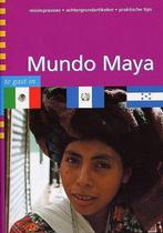 Te gast in Mundo Maya / Te gast in ... 9789076888446, Boeken, Verzenden, Zo goed als nieuw, Anouk De Bruijn