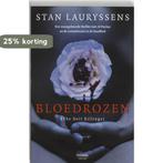 Bloedrozen / De Antwerpse moordbrigade / 8 9789022323335, Verzenden, Zo goed als nieuw, Stan Lauryssens