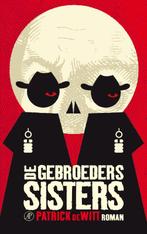 De gebroeders Sisters 9789029583268 Patrick DeWitt, Boeken, Romans, Verzenden, Gelezen, Patrick DeWitt