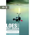 Voorbedacht 9789045204987 Loes den Hollander, Boeken, Verzenden, Gelezen, Loes den Hollander