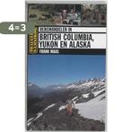 Bergwandelen in British Colombia, Yukon en Alaska /, Boeken, Verzenden, Gelezen, F. Maas