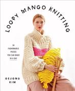 Loopy Mango Knitting 34 Fashionable Pieces You Can Make in a, Loopy Mango, Zo goed als nieuw, Verzenden