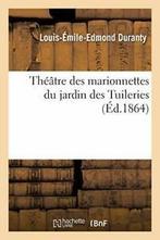 Theatre des marionnettes du jardin des Tuileries., Livres, DURANTY-L-E-E, Verzenden