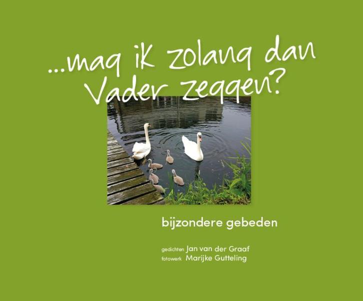 Mag ik zolang dan Vader zeggen? 9789081649728, Livres, Poèmes & Poésie, Envoi