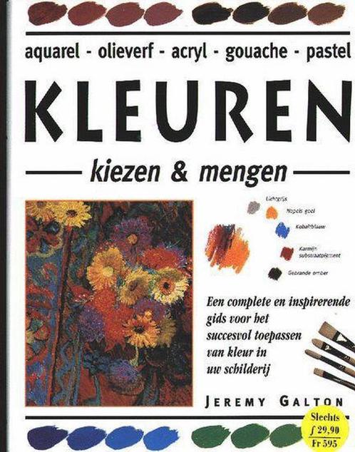 Kleuren kiezen en mengen 9789060170199 J. Galton, Boeken, Hobby en Vrije tijd, Gelezen, Verzenden