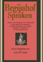 Begijnhof Sproken 9789492575968, Boeken, Literatuur, Gelezen, Felix Timmermans, Antoon Thiry, Verzenden