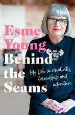 Behind the Seams 9781788704625 Esme Young, Verzenden, Zo goed als nieuw, Esme Young
