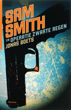 Sam Smith en Operatie Zwarte Regen / Sam Smith 9789022320051, Verzenden, Gelezen, Jonas Boets