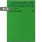 LEERBOEK BESTUURSKUNDE. DEEL A: TEKSTBOEK 9789062836802, Boeken, Verzenden, Gelezen, Wiebe Braam