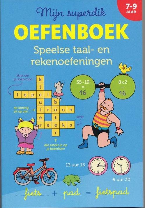 Mijn Superdik Oefenboek 7 tot 9 jaar 9789043820356, Boeken, Overige Boeken, Gelezen, Verzenden