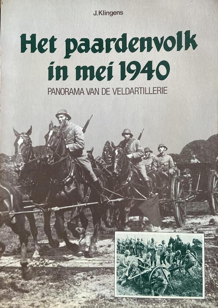 Het paardenvolk in mei 1940 9789067070744 Klingens, Boeken, Oorlog en Militair, Gelezen, Verzenden