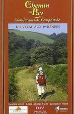 Le Chemin du Puy vers St-Jacques-de-Compostelle : Le Puy..., Guide FFRP, Verzenden