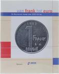 Van frank tot euro - De Belgische frank van 1830 tot nu