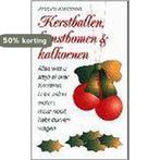 Kerstballen, kunstbomen & kalkoenen 9789068062519, Verzenden, Zo goed als nieuw, Jacques Kraaijeveld