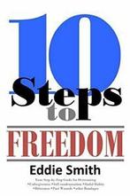 10 Steps to Freedom: Are You Saved, but Not Free, Smith,, Zo goed als nieuw, Smith, Eddie, Verzenden