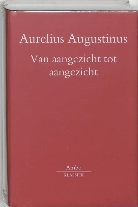 Van Aangezicht Tot 9789026318900 Aurelius Augustinus, Boeken, Romans, Zo goed als nieuw, Verzenden