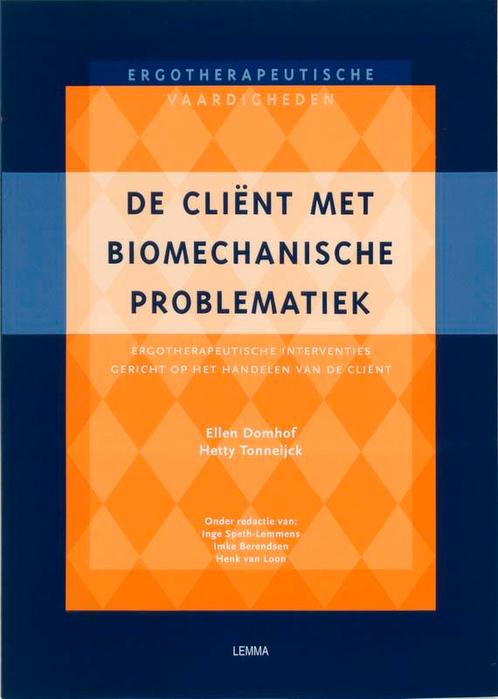 De client met biomechanische problematiek /, Boeken, Wetenschap, Gelezen, Verzenden