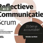 Reflectieve Communicatie Scrum 9789491560484, Boeken, Verzenden, Zo goed als nieuw, Betteke van Ruler