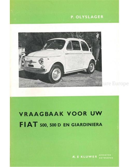 1961 - 1964 FIAT 500, 500D, GIARDINIERA VRAAGBAAK NEDERLANDS, Auto diversen, Handleidingen en Instructieboekjes, Ophalen of Verzenden