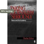 Taking Journalism Seriously 9780803973145 Barbie Zelizer, Boeken, Verzenden, Gelezen, Barbie Zelizer