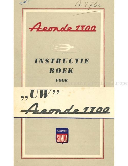 1956 SIMCA ARONDE 1300 INSTRUCTIEBOEKJE NEDERLANDS, Autos : Divers, Modes d'emploi & Notices d'utilisation, Enlèvement ou Envoi