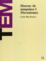 Disseny de Maquines I. Mecanismes. Romeva, Carles   .=, Riba Romeva, Carles, Verzenden