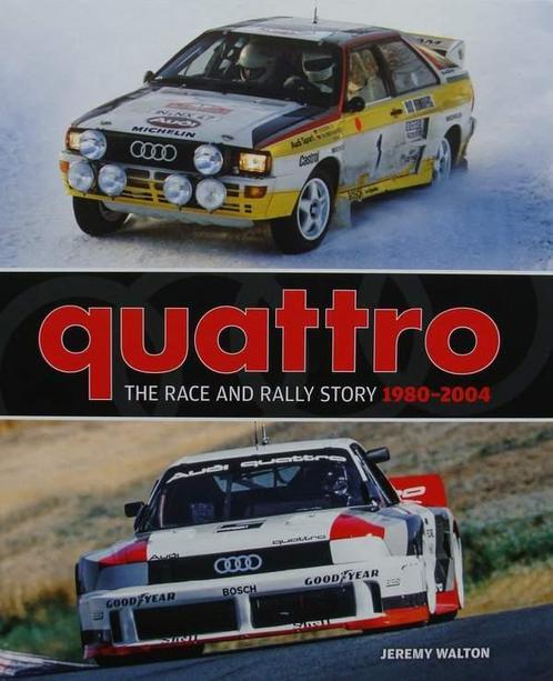Boek : Quattro - The Race and Rally Story: 1980-2004, Boeken, Auto's | Boeken, Nieuw, Audi, Verzenden