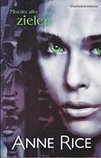 Moeder aller zielen - Anne Rice - 9789048001927 - Paperback, Verzenden, Nieuw