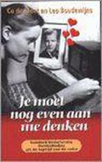 Je moet nog even aan me denken 9789026118319 C. DE Kloet, Boeken, Film, Tv en Media, Verzenden, Gelezen, C. DE Kloet